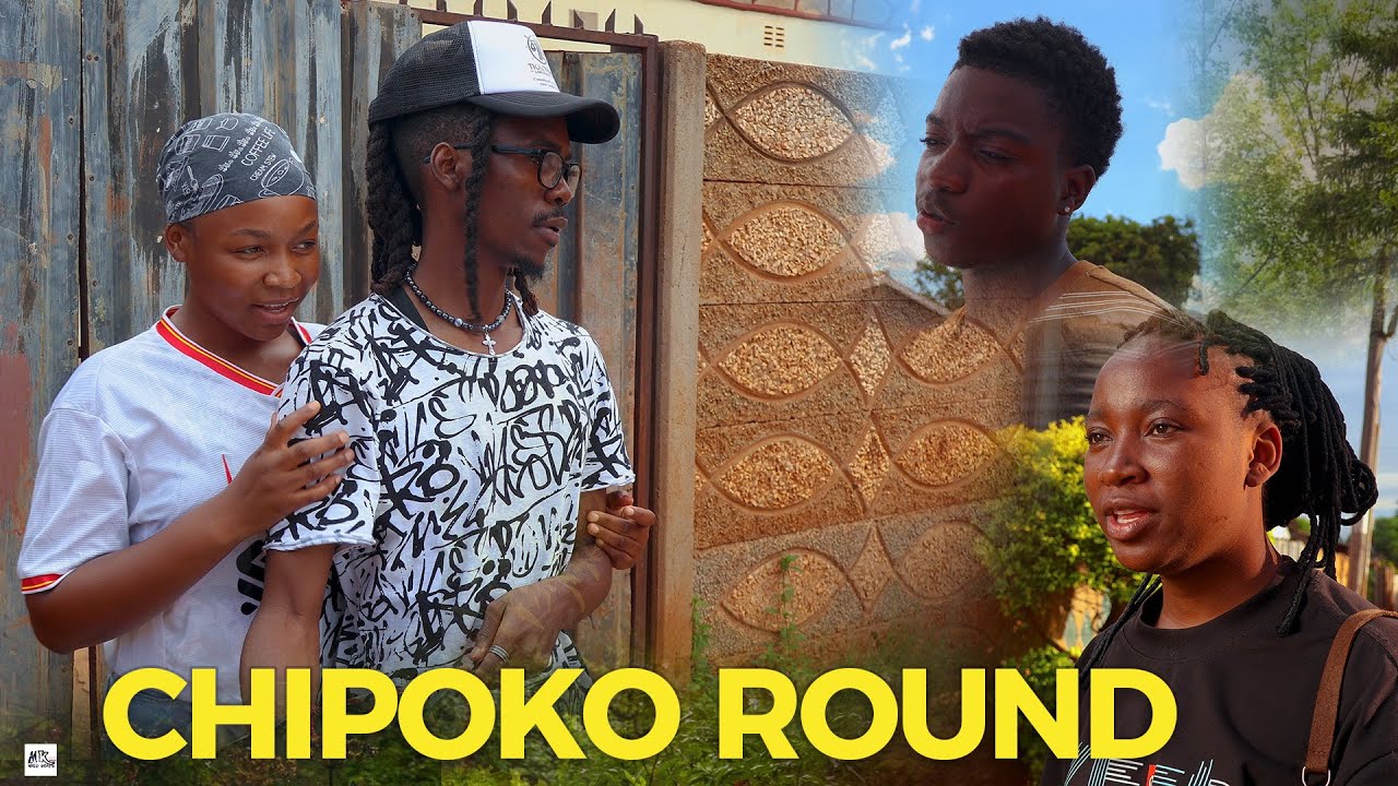 CHIPOKO ROUND |When Everyone Is Playing Someone | Zimbabwean film