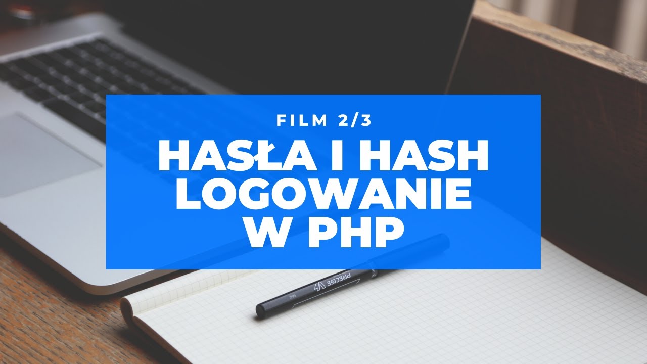 Jak operować na hasłach w PHP oraz jak działa hash bcrypt | Krok po kroku | Część 2 z 3 | Kurs PHP
