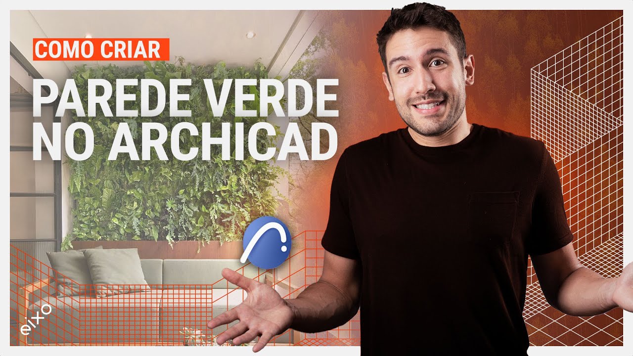 COMO CRIAR PAREDES VERDES (JARDINS VERTICAIS) NO ARCHICAD