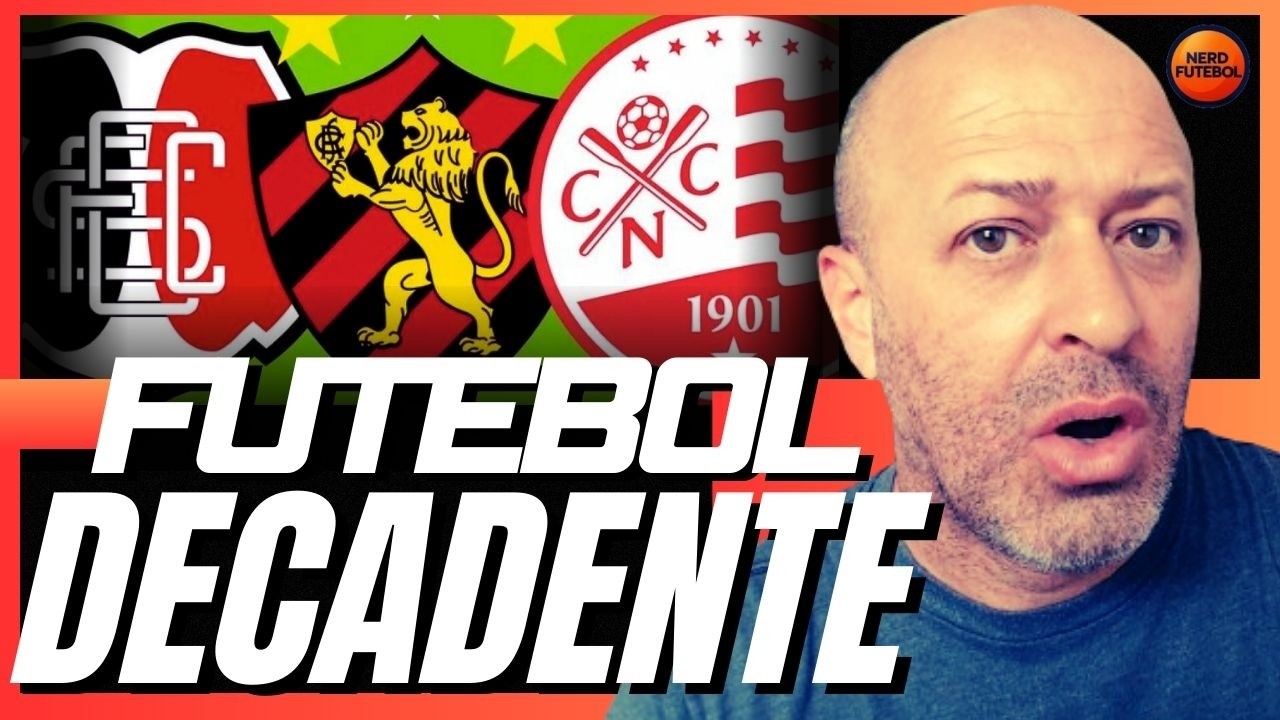 FUTEBOL PERNAMBUCANO É DECADENTE