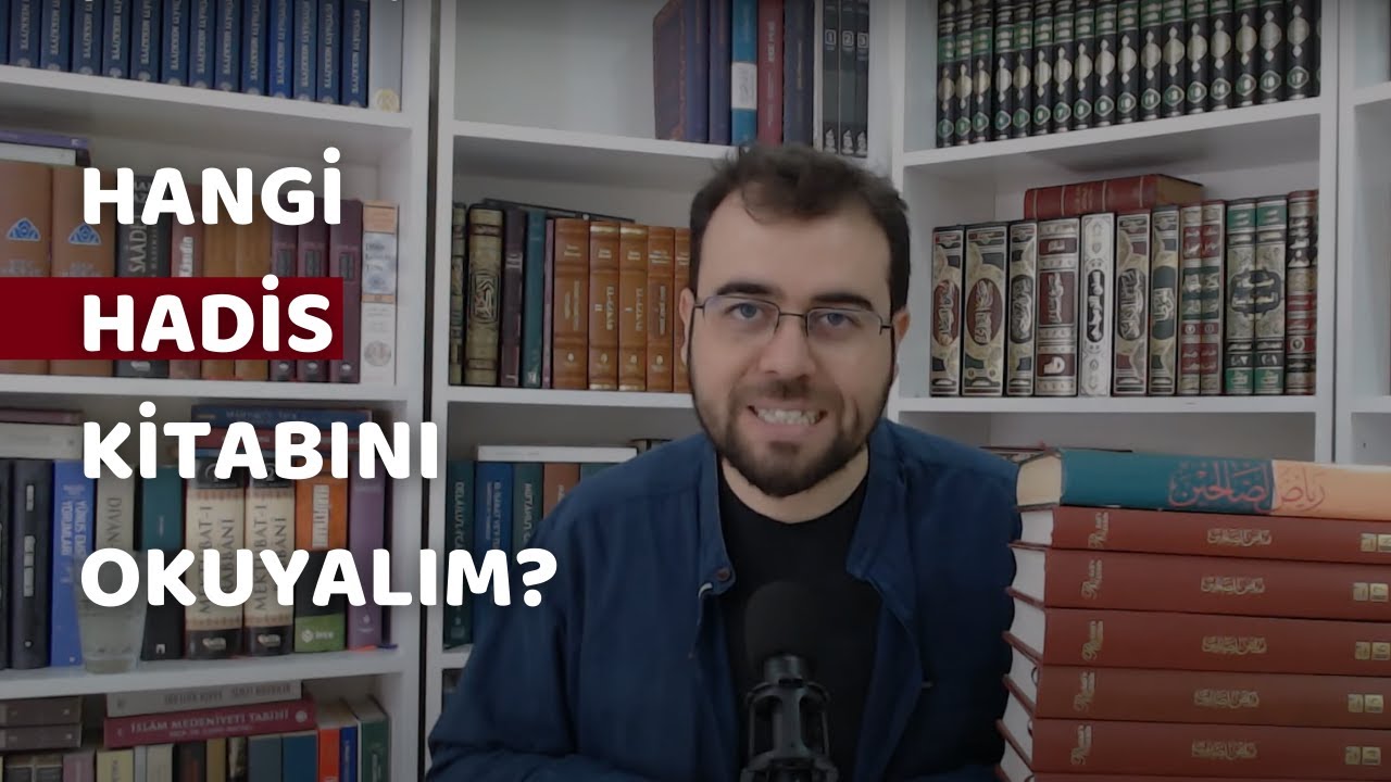 Hangi Hadis Kitabını Okuyalım?
