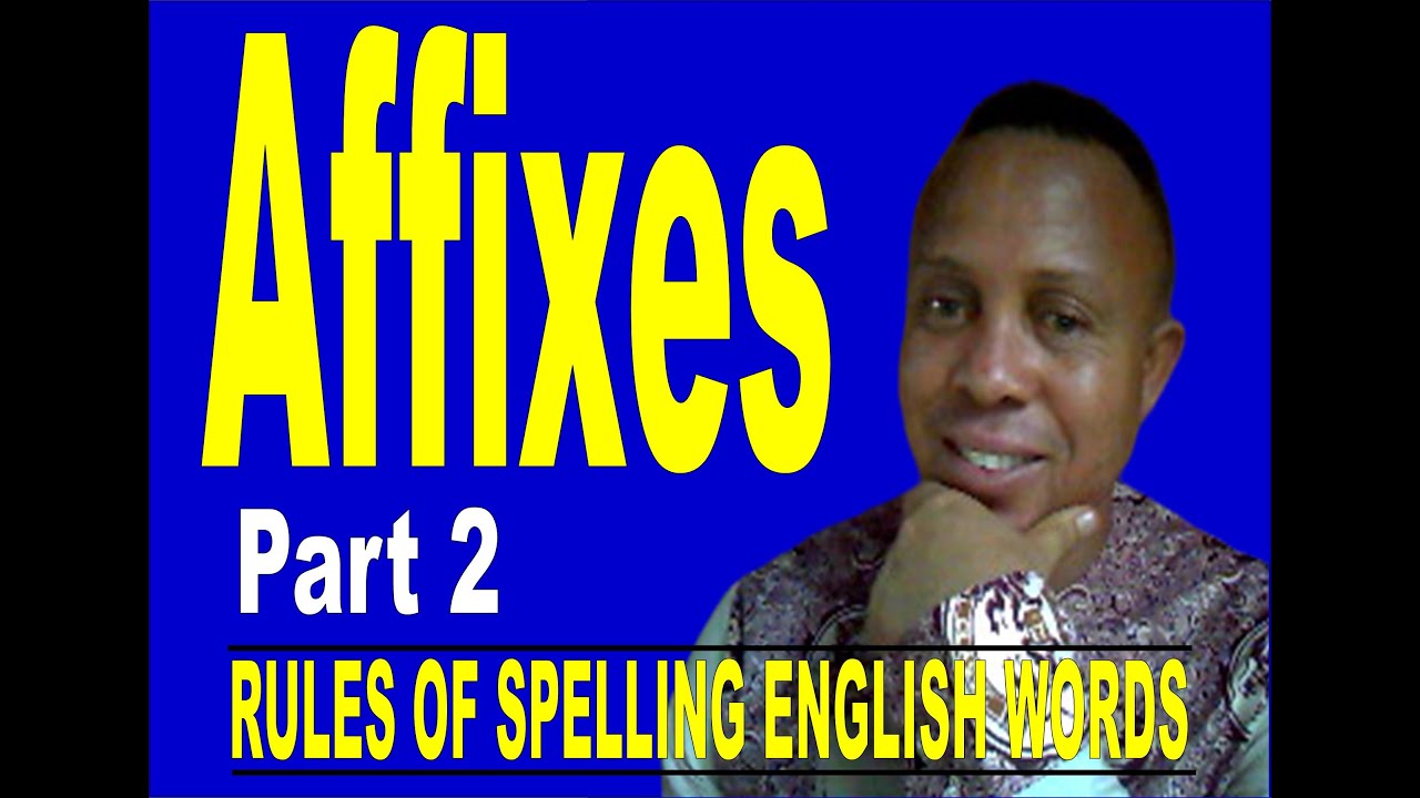 AFFIXES Part 2