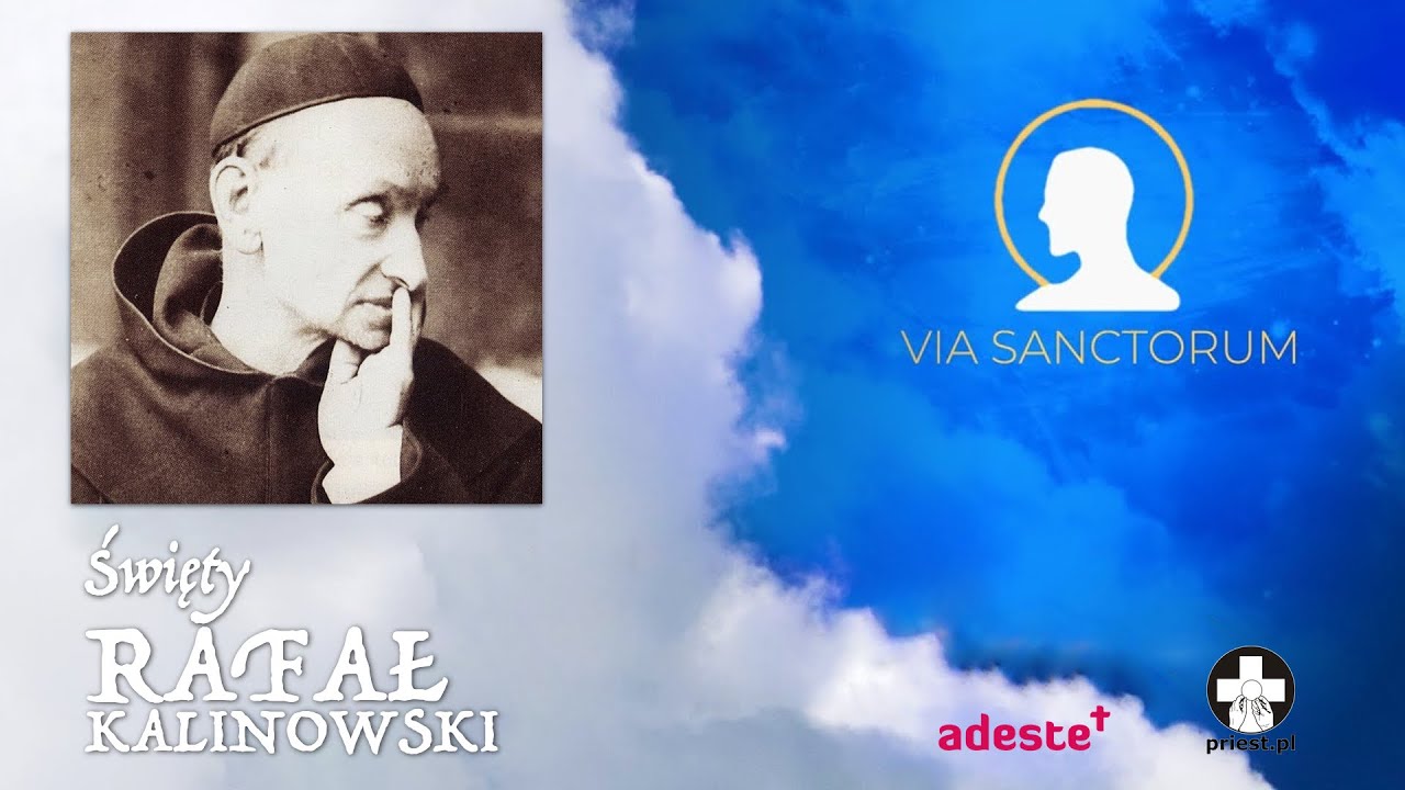 Święty Rafał Kalinowski - Via Sanctorum