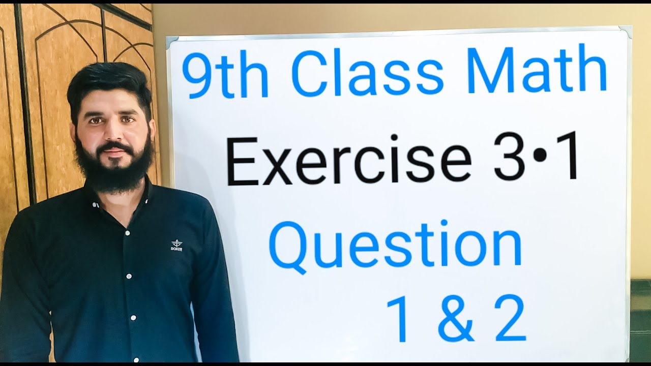 9th class Math Balochistan Board Exercise  3.1  QUESTION 1 &  2 | FREE EDUCATION | Muhammad Hilal