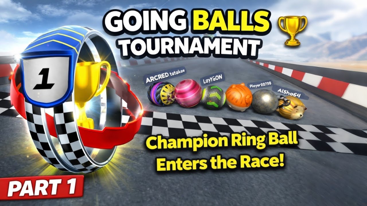 Going Balls Tournament Part 1 – Champion Ring Ball Enters the Race! 🏆