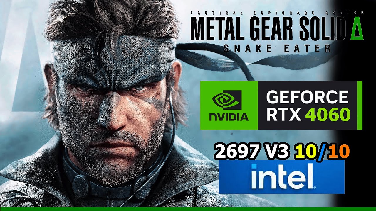 Metal Gear Solid Delta| RTX 4060 + Xeon 2697 V3 | All Settings