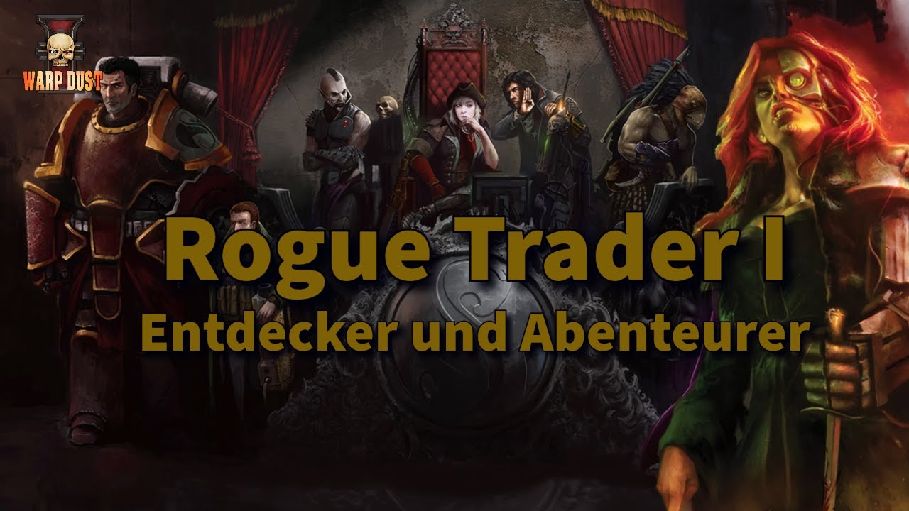 Rogue Trader I: Entdecker und Abenteurer I Podcast