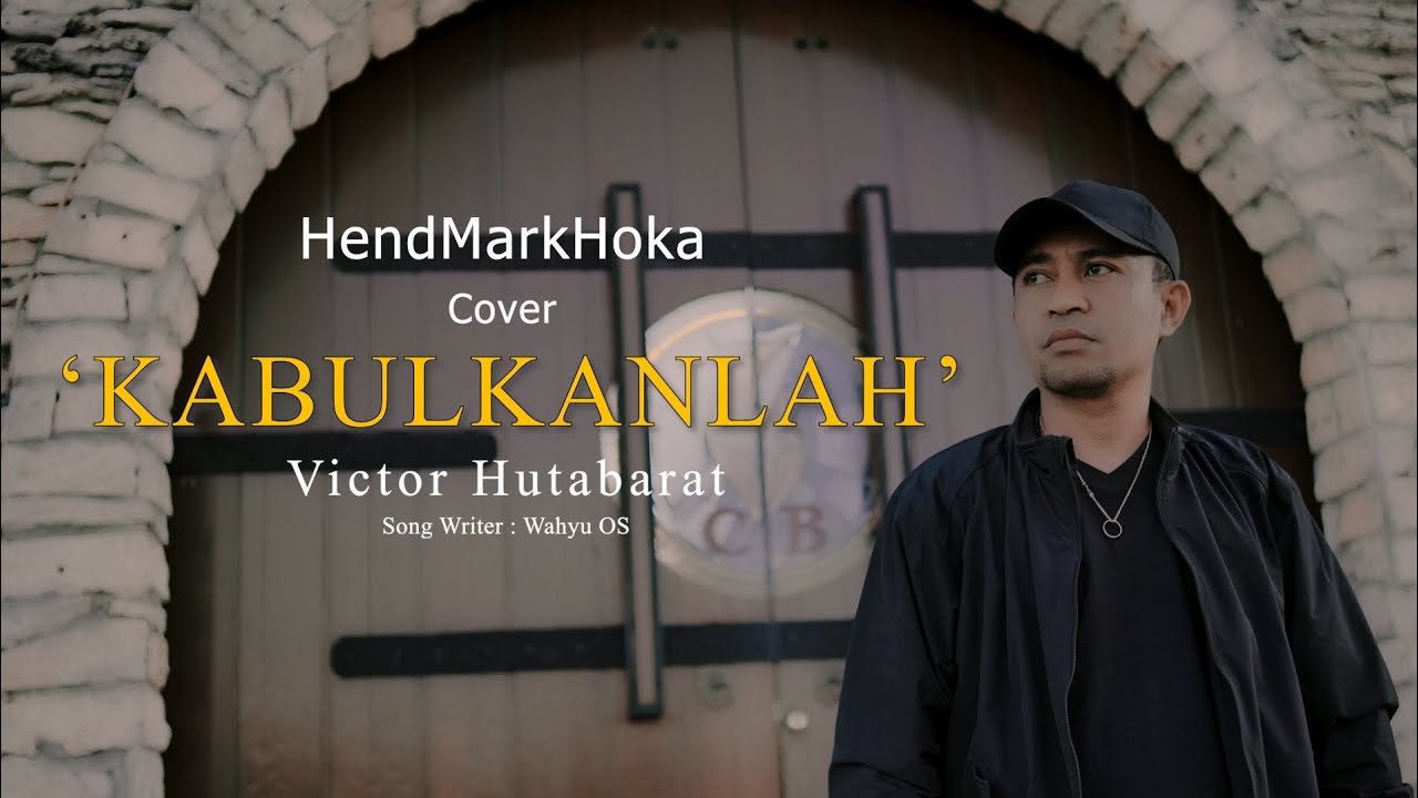 KABULKANLAH || Victor Hutabarat || HendMarkHoka_Cover