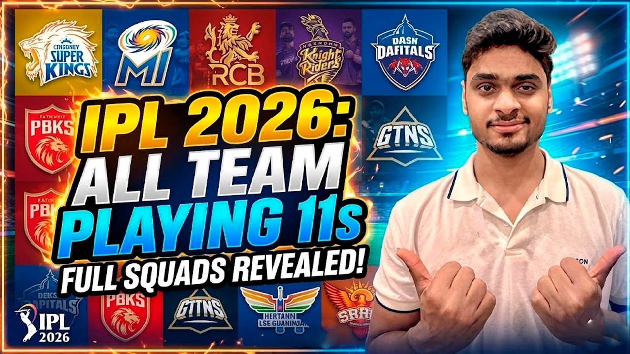 IPL 2026 All Team Squad | IPL 2026 All Team Players List | IPL 2026 All Team Playing 11 | IPL Squad