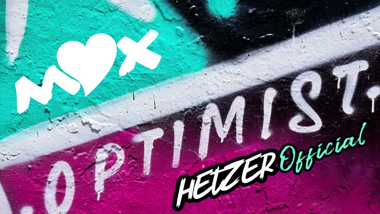 Maytrixx & Hetzer - Optimist