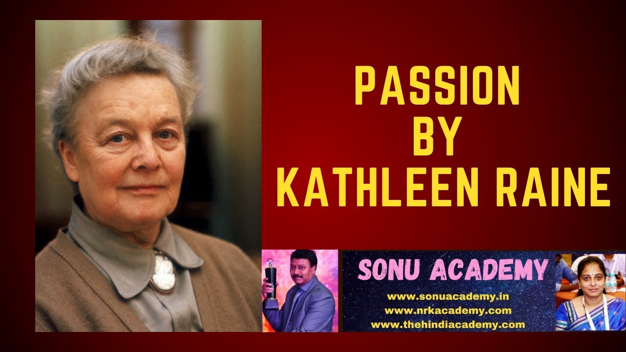 PASSION BY KATHLEEN RAINE | POEM