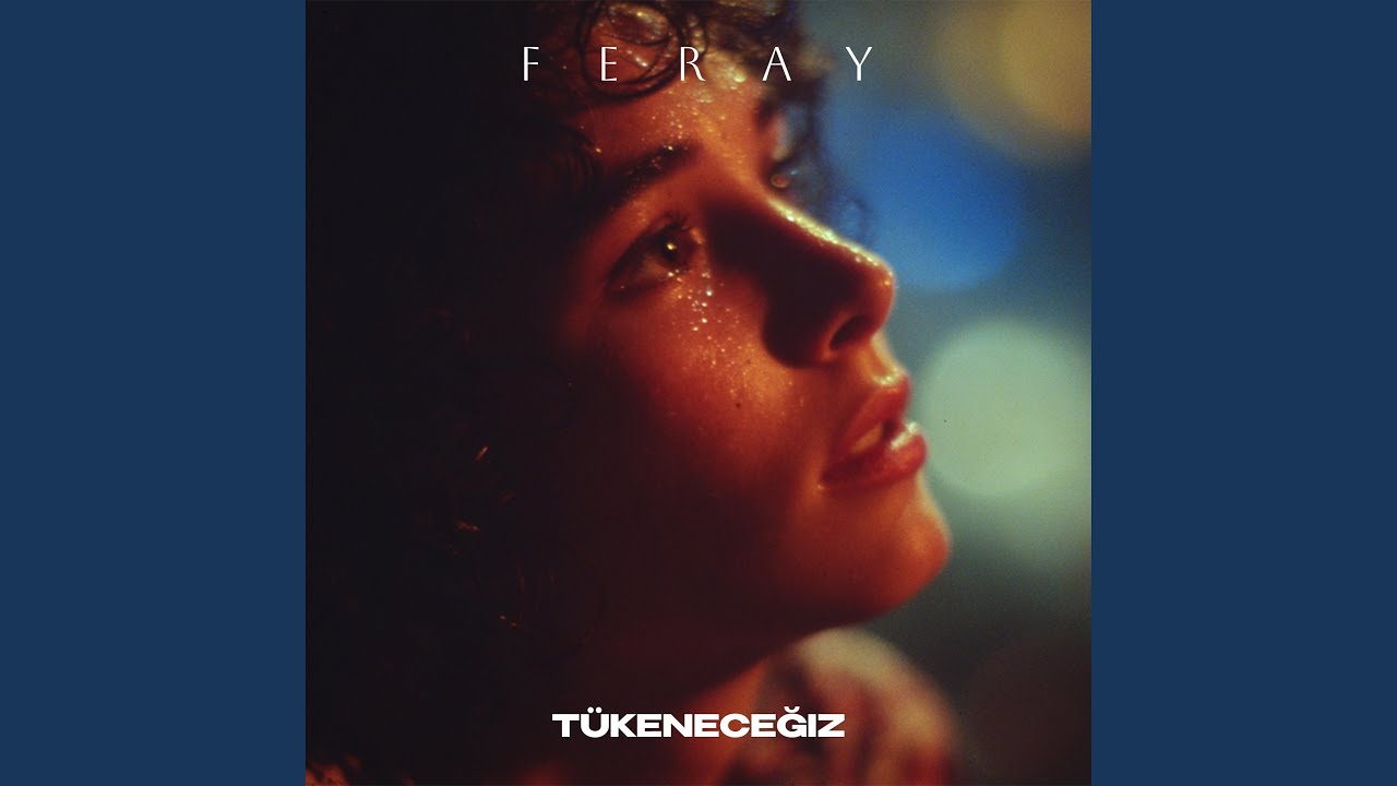 Tükeneceğiz (feat. Feray)
