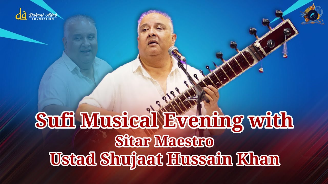 Sufi Musical Evening with Sitar Maestro Ustad Shujaat Husain Khan | Dakani Adab 2023 | DLF
