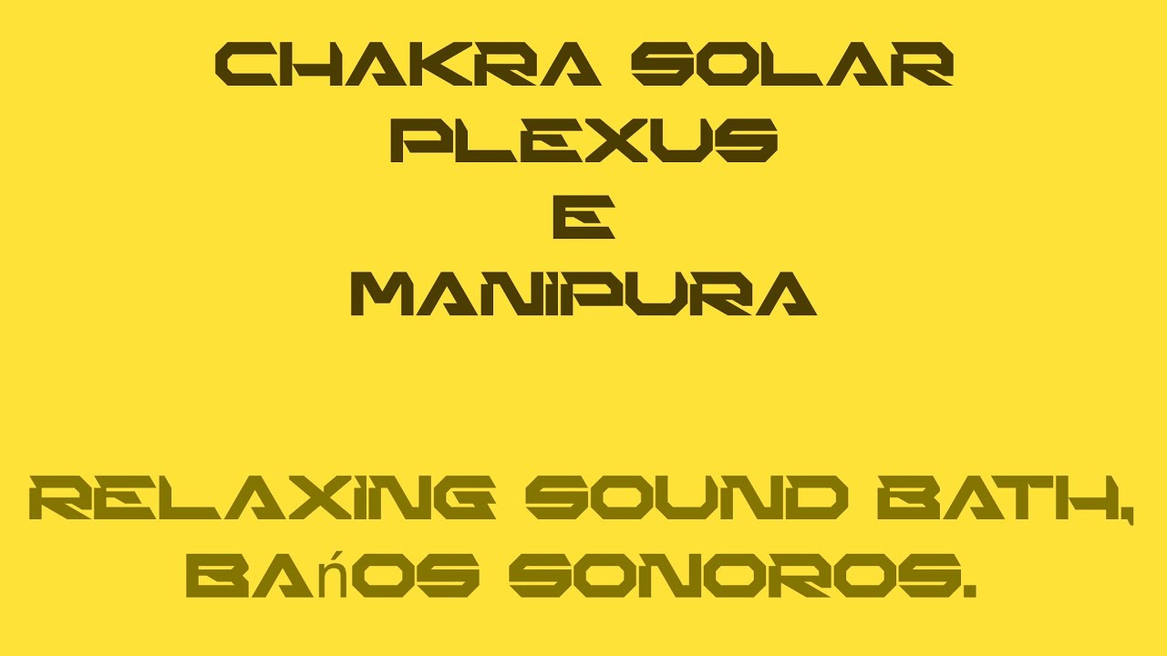 Chakra Solar Plexus E Manipura - Relaxing sound bath - bańos sonoros - iPadOS Instruments