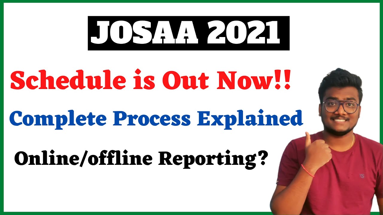 JOSAA 2021 Counselling Schedule | NIT , IIT , IIIT Admissions | Process Explained #josaa #jee