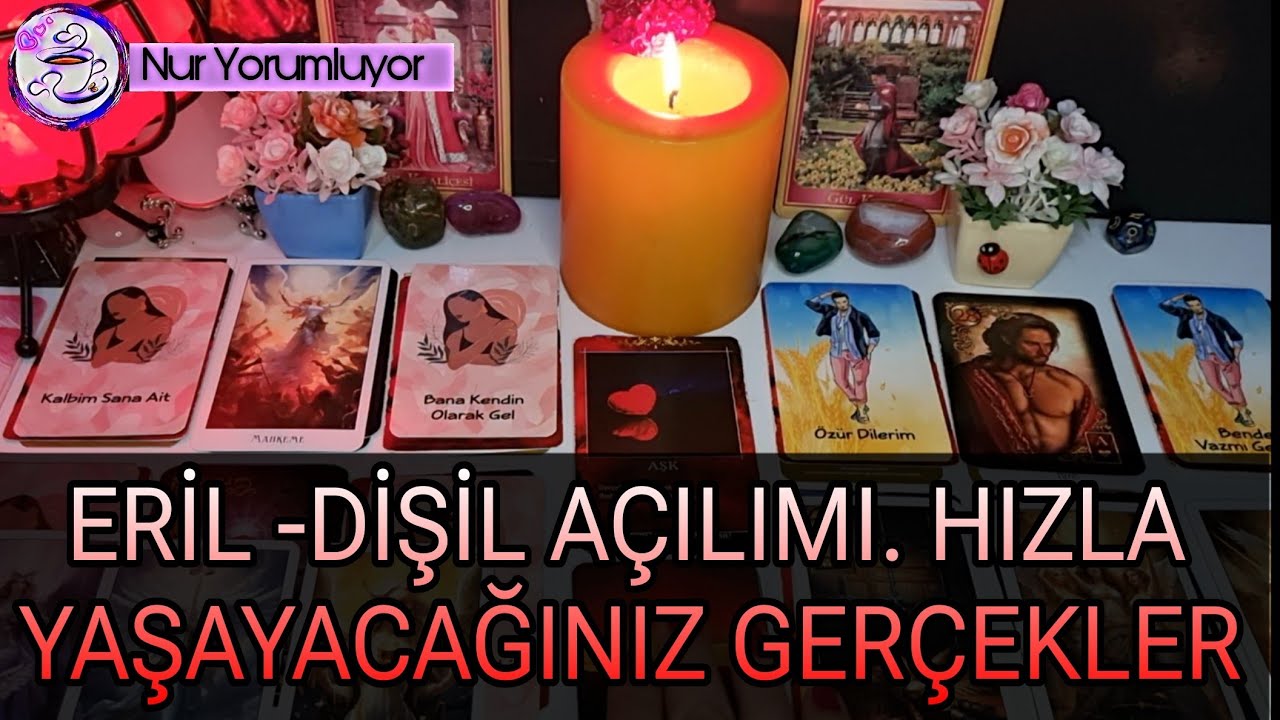 ERİL - DİŞİL AÇILIMI ❗❗ HIZLA YAŞAYACAĞINIZ GERÇEKLER #tarotfalı #keşfet