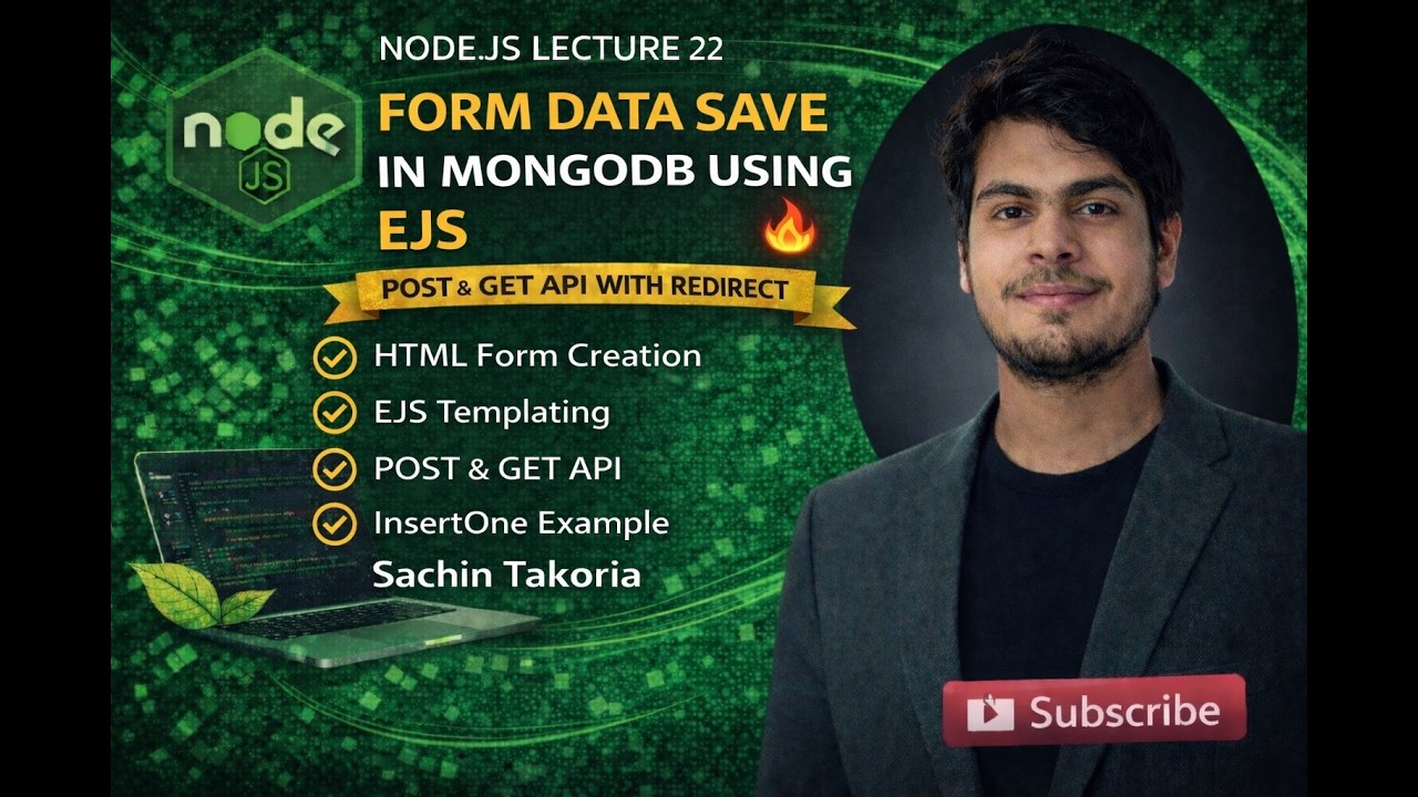 Node.js Lecture 22 | Form Data Save in MongoDB using EJS | POST & GET API with Redirect |
