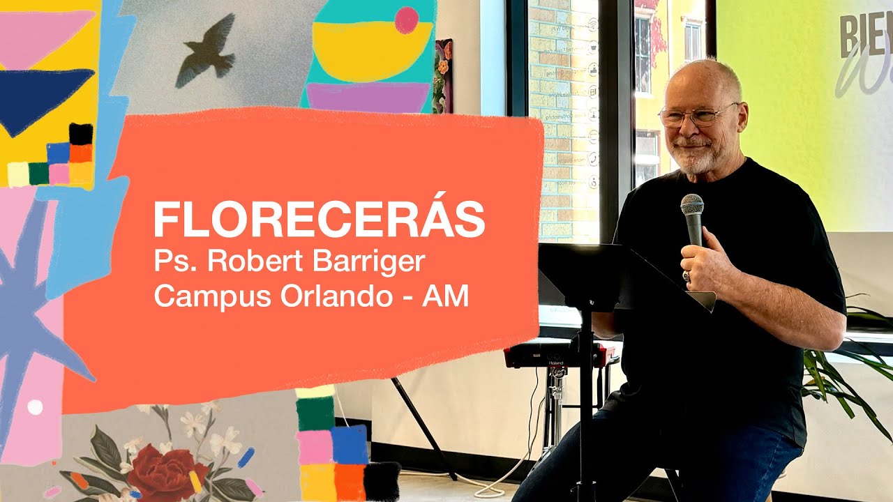 14.07.24 | Robert Barriger | Florecer&aacute;s | Campus Orlando AM