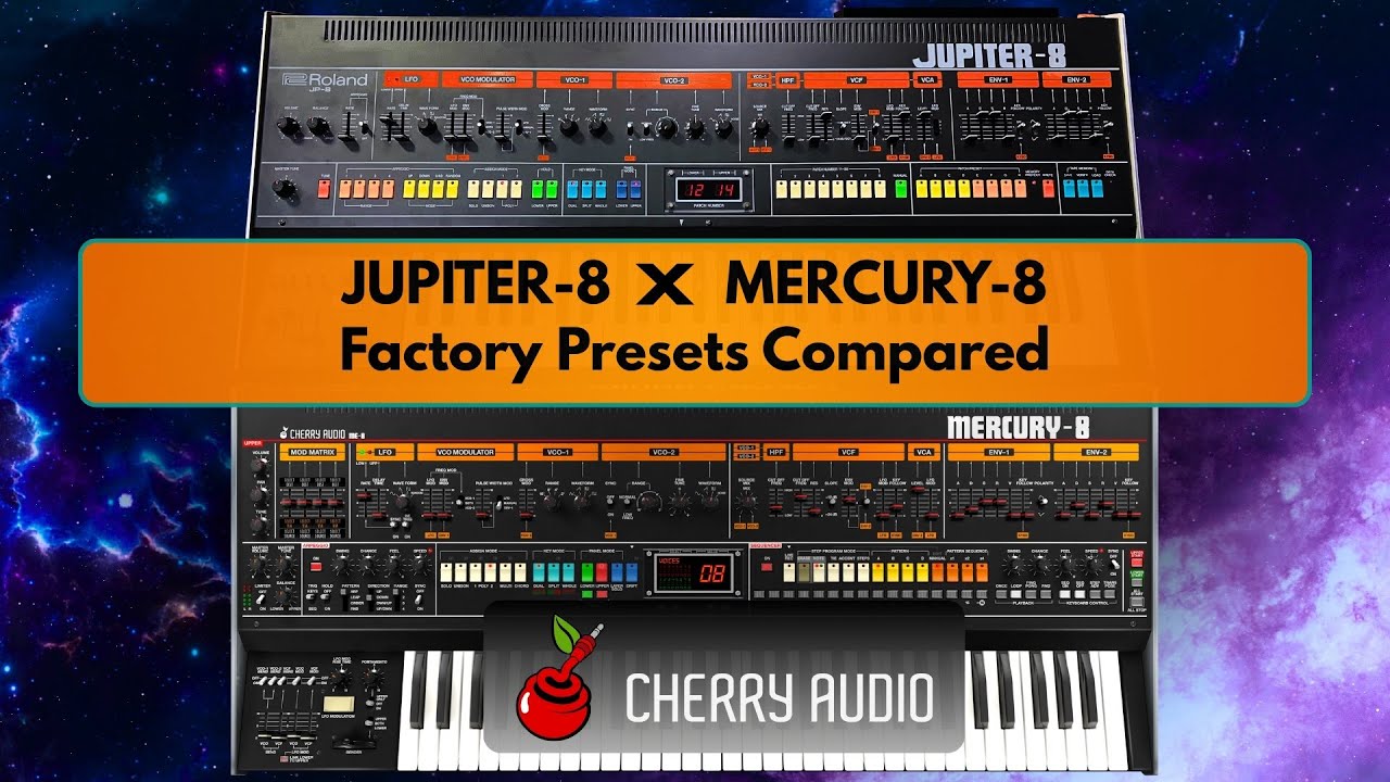 Cherry Audio | JUPITER-8 x MERCURY-8 — сравнение заводских настроек
