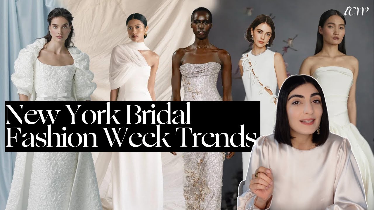 New York Bridal Fashion Week 2025 Trends  | Luxury Wedding Planning Tips by Nazlee