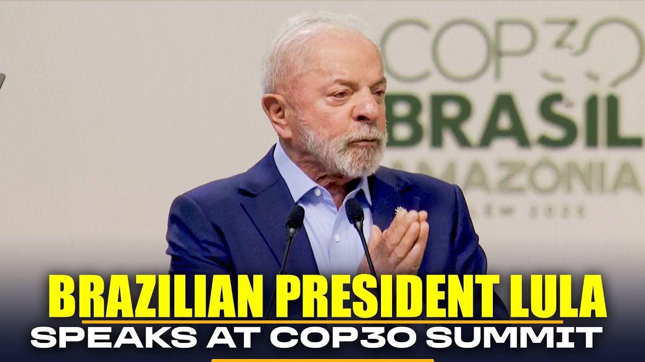 LIVE: Brazil&rsquo;s President Lula delivers opening remarks at COP30 Climate Summit in Belem