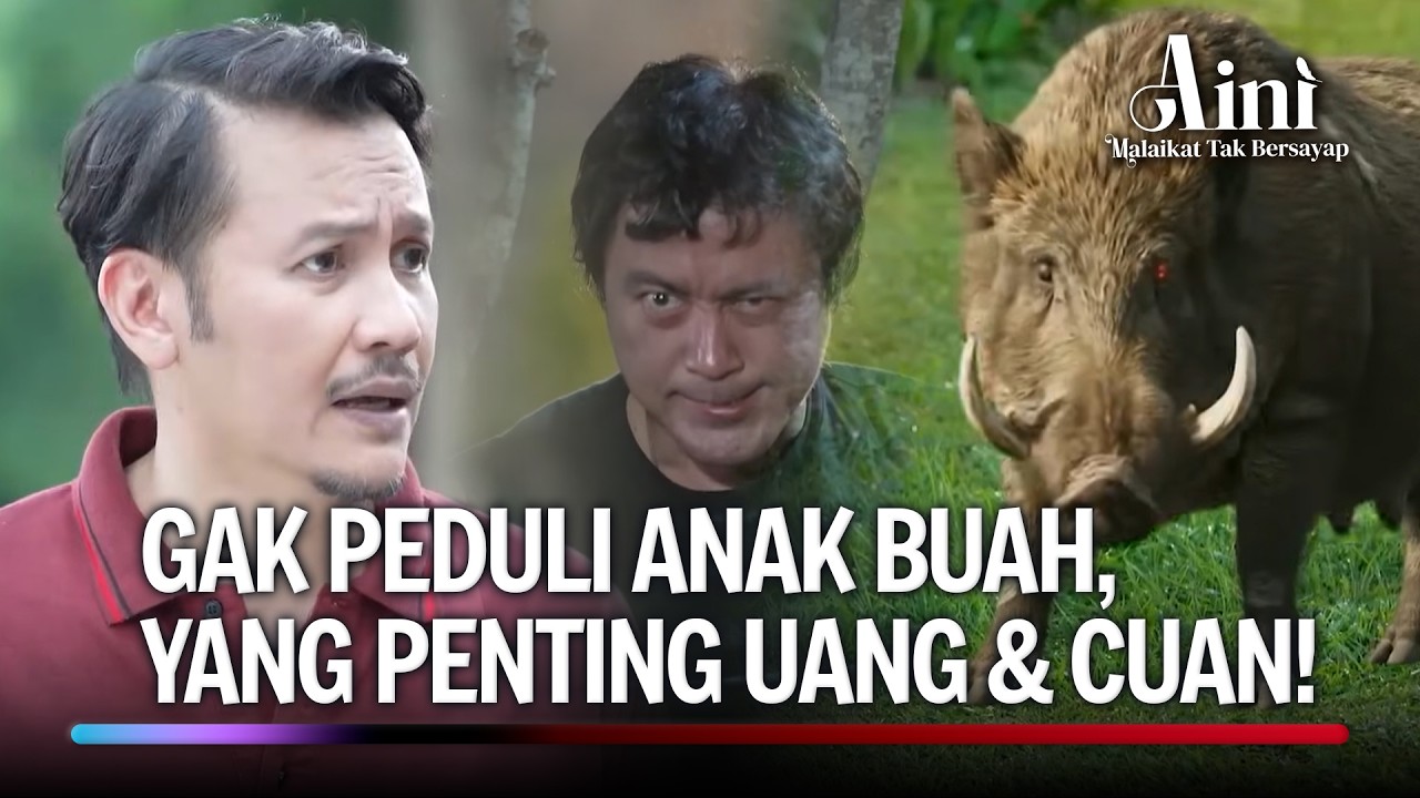 Ambil Jalan Cepat Biar Dapat Duit Gede! | Aini Malaikat Tak Bersayap Ep 218 (FULL)