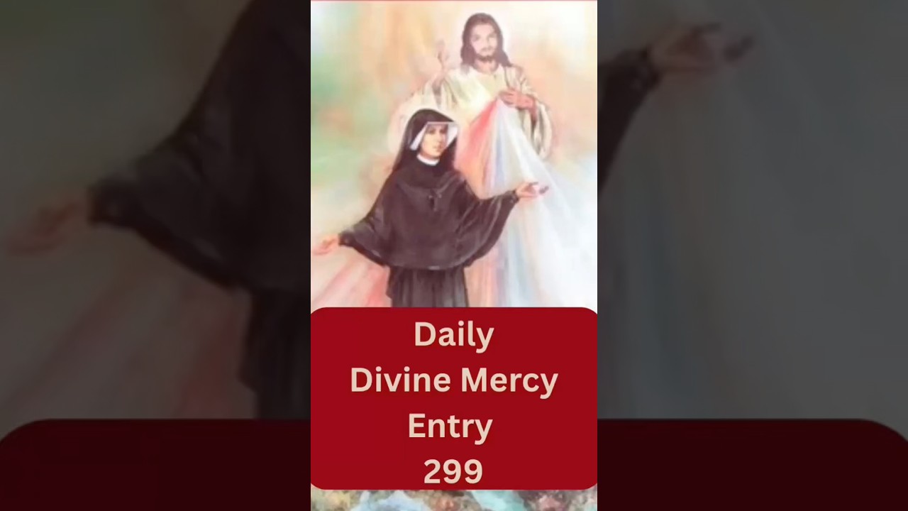 Saint Maria Faustina Kowalska Diary Entry 299This is a CATHOLIC YOUTUBE Channel
