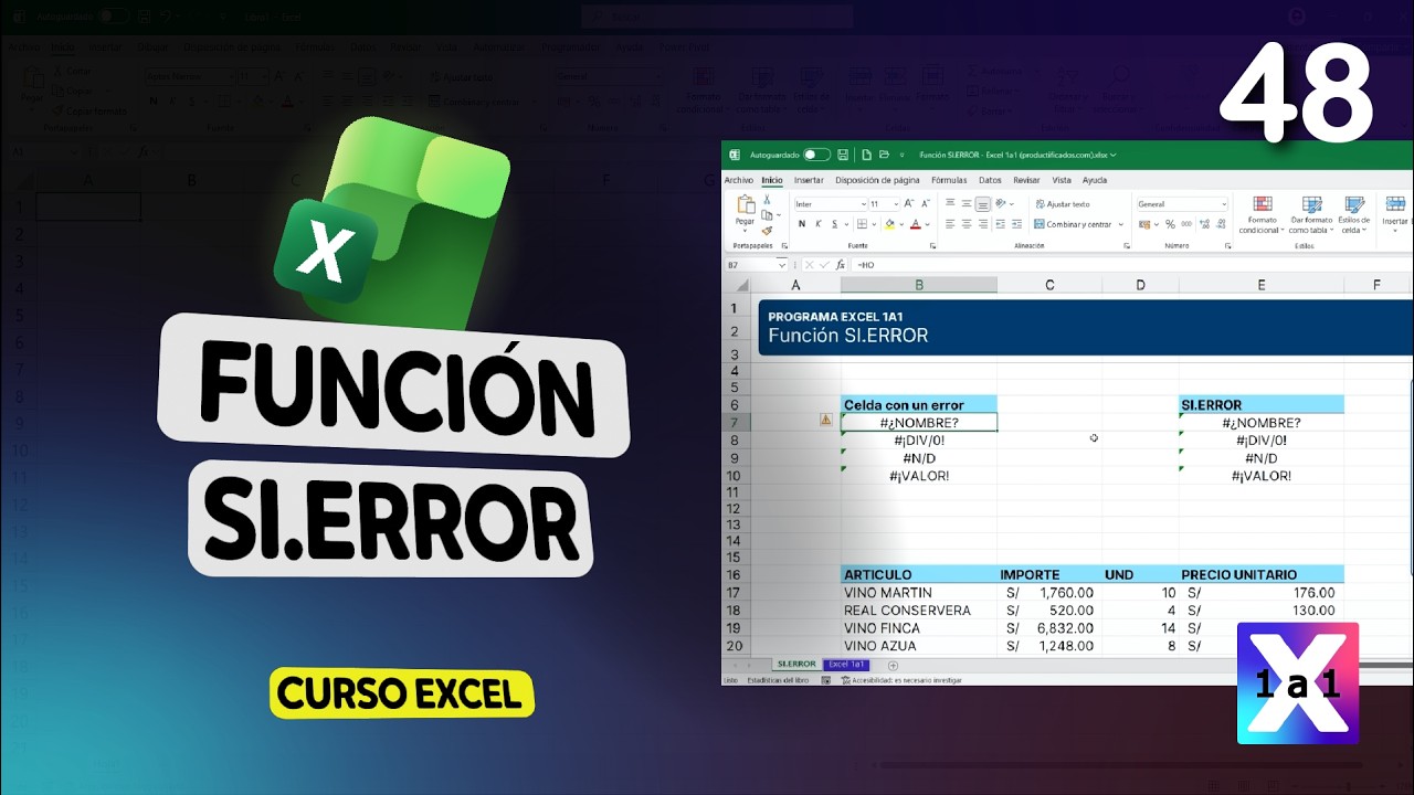 48 | ¿Por qué SI.ERROR es ESENCIAL para Hojas de Cálculo Profesionales?