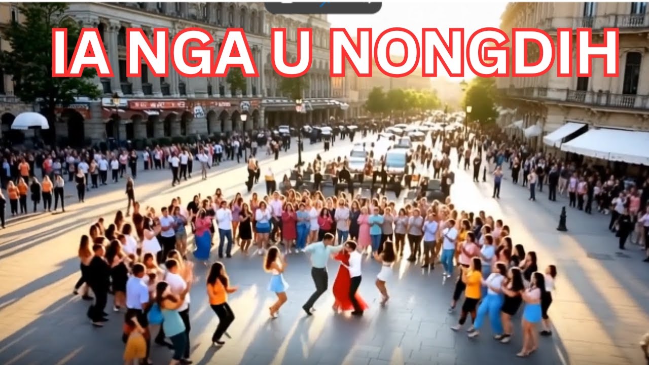 IA NGA U NONGDIH || KHASI SONG