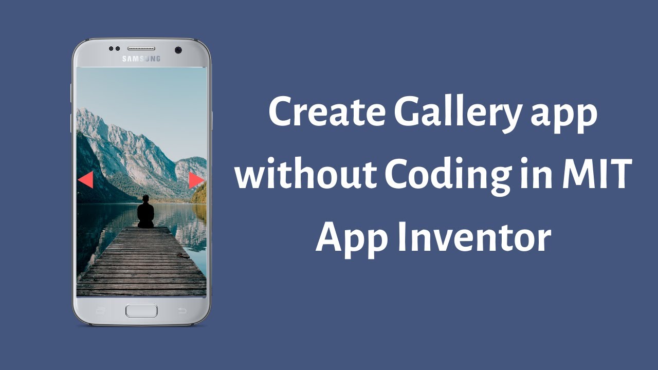 Как сделать приложение Галерея без кодирования с помощью MIT App Inventor | Уроки № 5