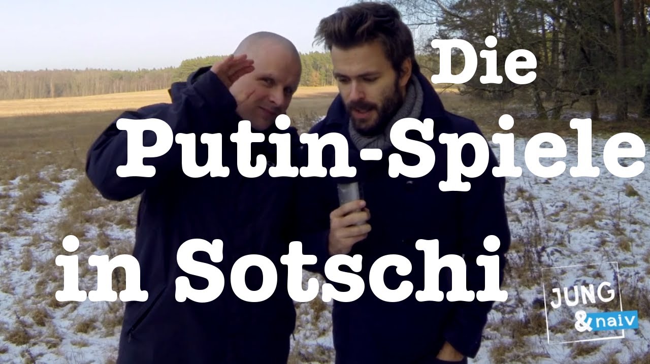 Die Putin-Spiele in Sotschi - Jung & Naiv: Folge 114