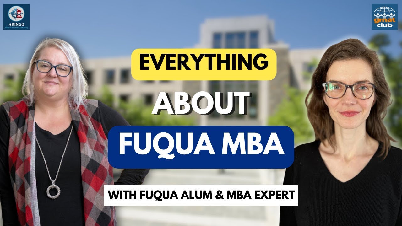 Everything You Want to Know about Duke Fuqua MBA Program | Applying to Duke | MBA Application Tips