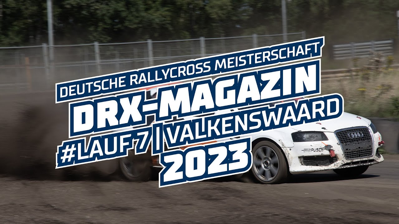 Lauf 7 Valkenswaard | Deutsche Rallycross Meisterschaft DRX powered by TYPE S 2023