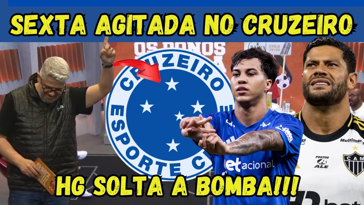 CRUZEIRO X ATLÉTICO MG: HG SOLTA A BOMBA! O MINEIRO JÁ TEM DONO! NOTICIAS DO CRUZEIRO