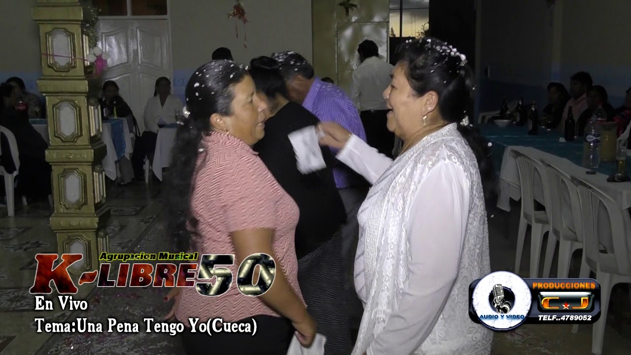 Una Pena Tengo Yo ¨Cueca¨ - K-libre 50