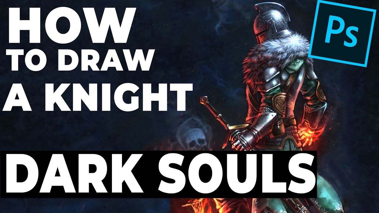 Digital Painting How to Draw Dark Souls Knight . How to draw dark souls characters