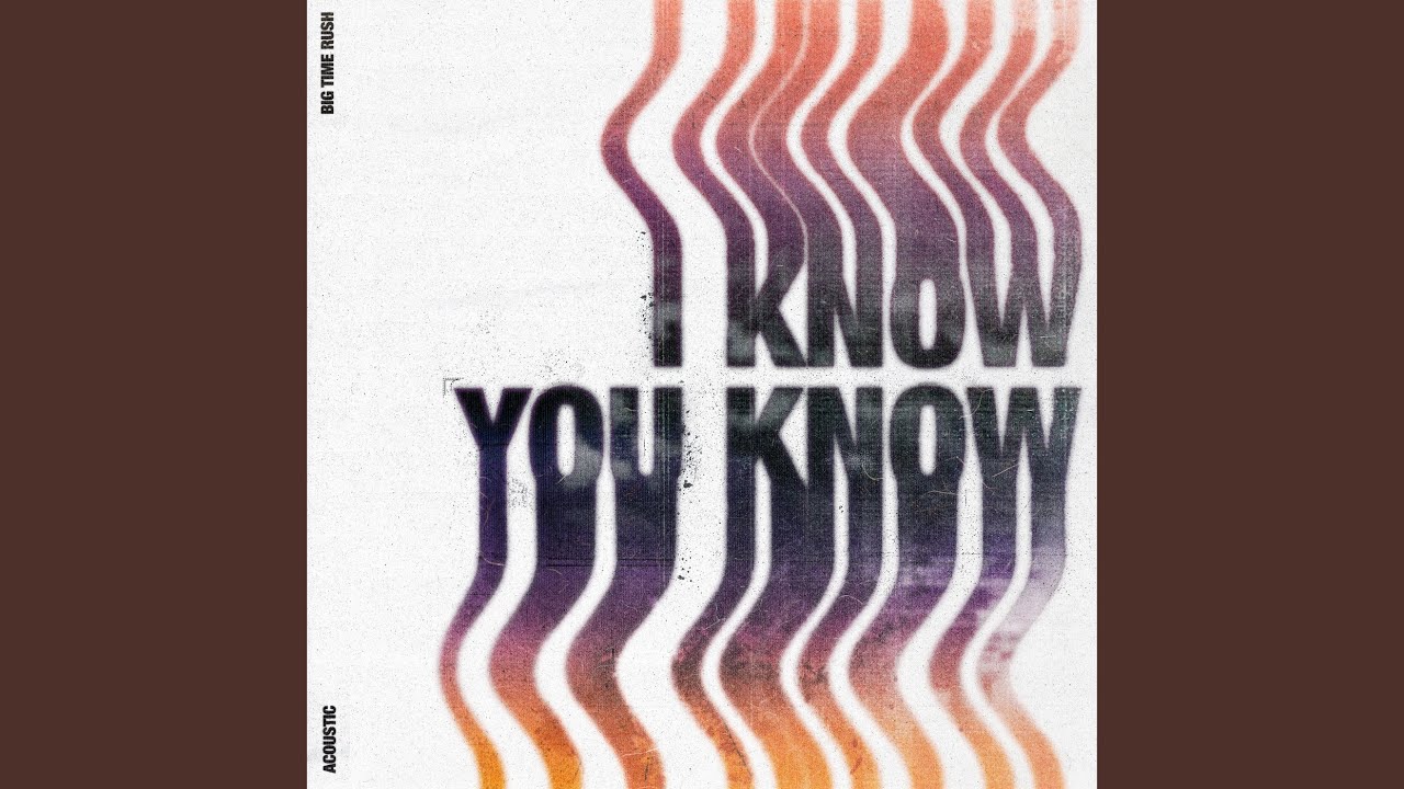 I Know You Know (Acoustic)