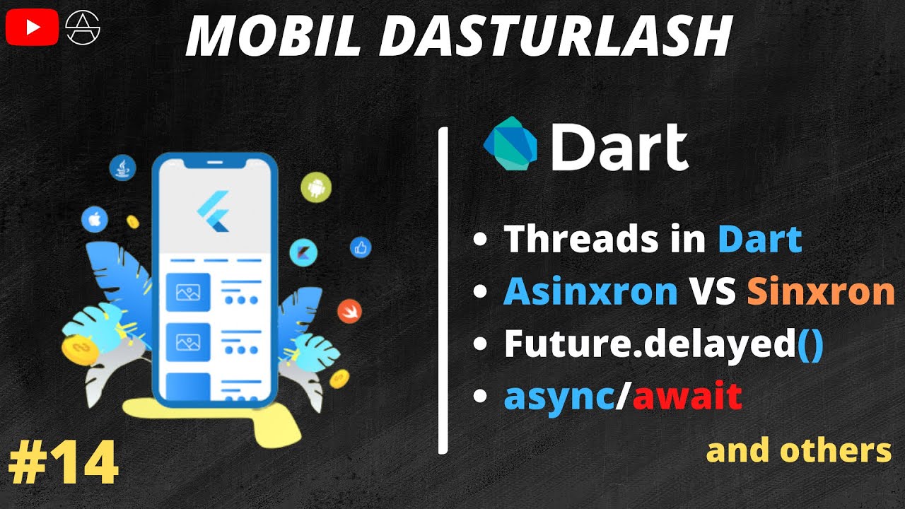 Flutter 0 dan | Dart tilida sinxron va asinxron dasturlash 14-dars