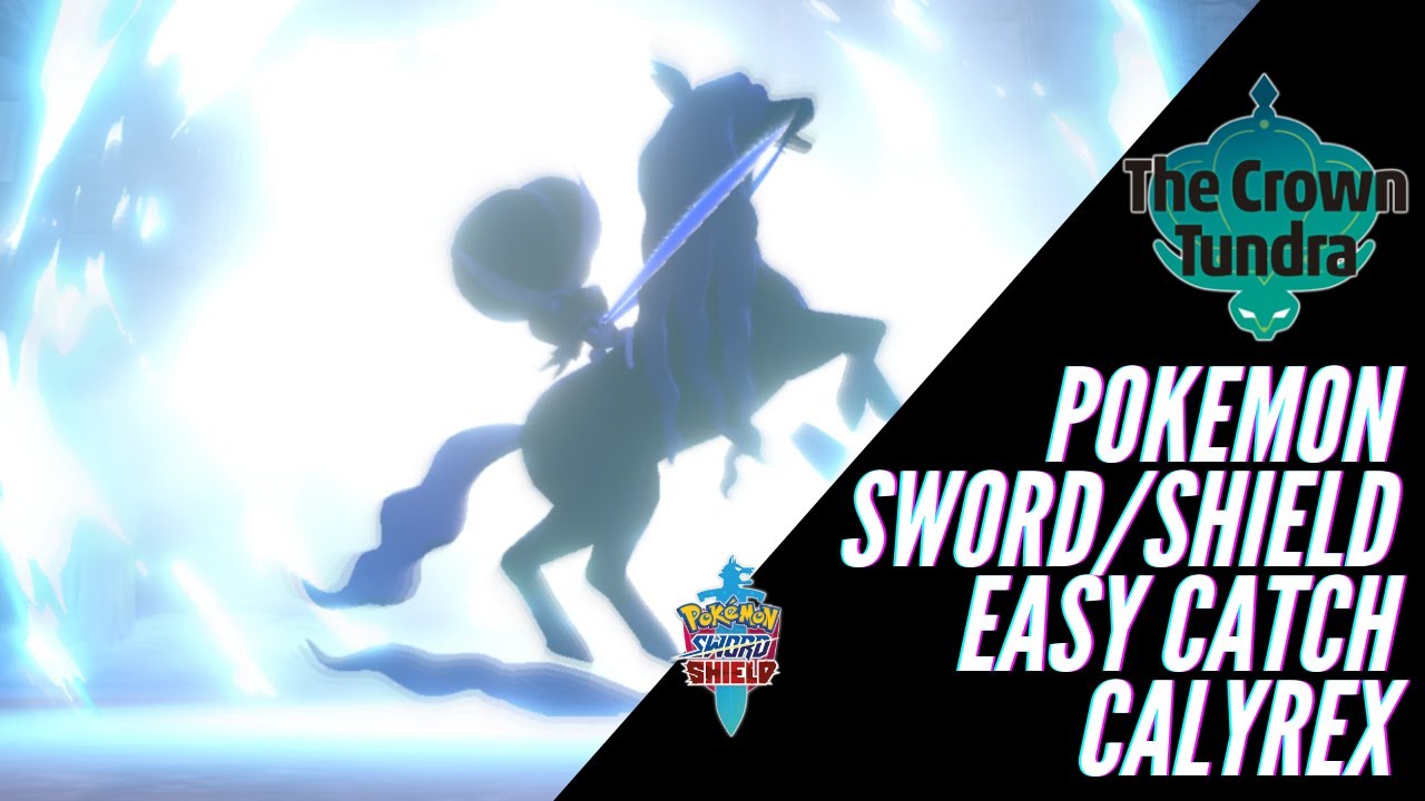Pokemon Sword/Shield The Crown Tundra Expansion: How to easily catch Calyrex