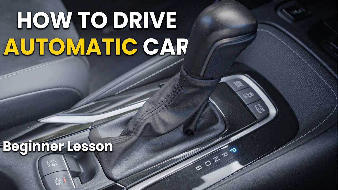 How to Drive Automatic Car - Beginner's Guide