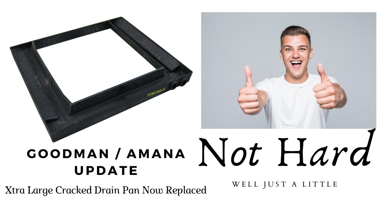 Amana Goodman Xtra Large AC Drain Pan Repair. Permanent Fix........