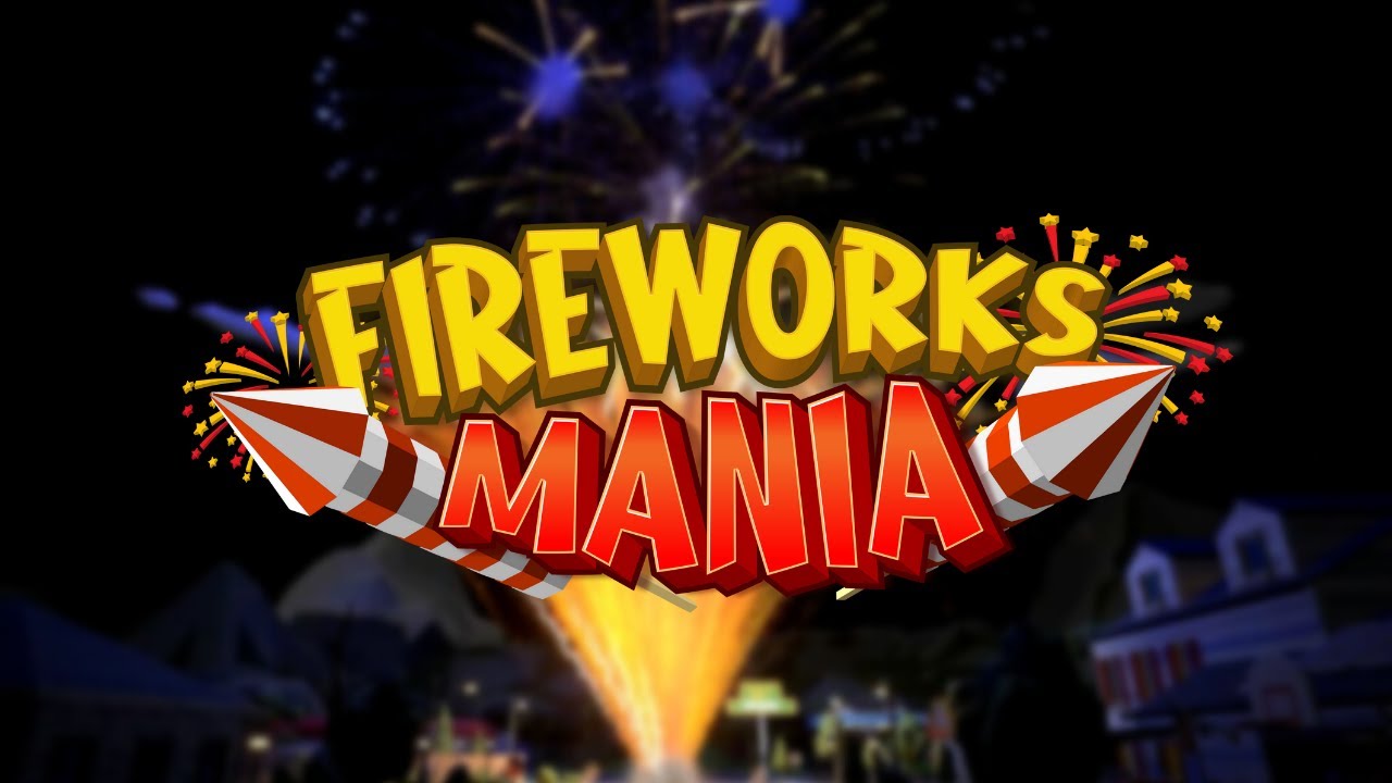 Fireworks Mania June 2022 Update | v2022.6.3 | Trailer
