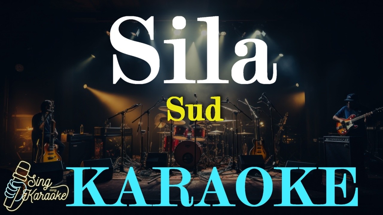 Sila - Sud Karaoke