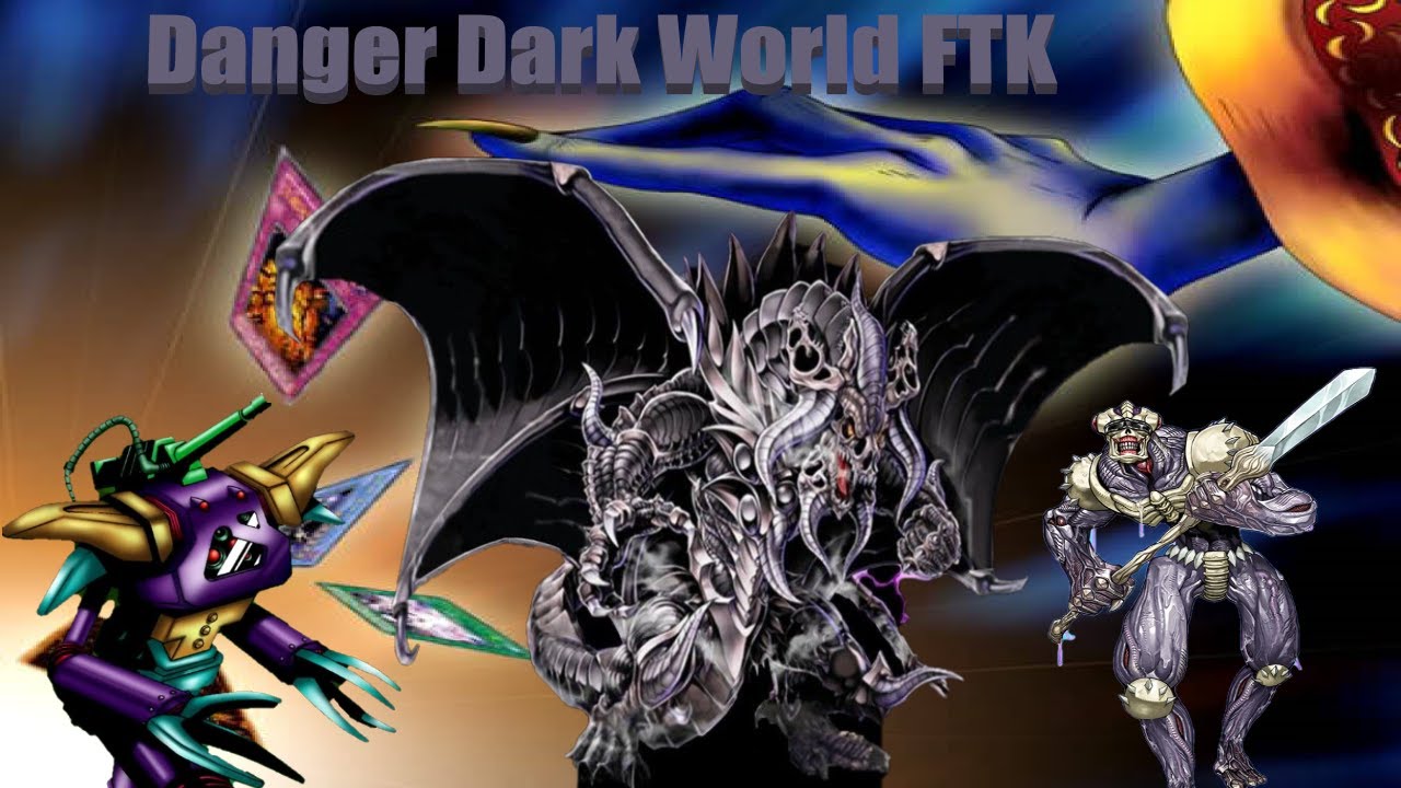 Yu-Gi-Oh Danger! Dark World FTK (without Firewall Dragon)