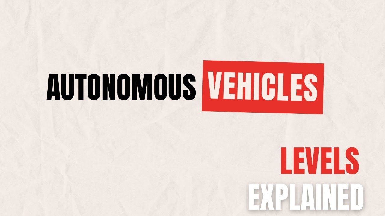 The Future of Driving: Levels of Autonomous Vehicles Explained!