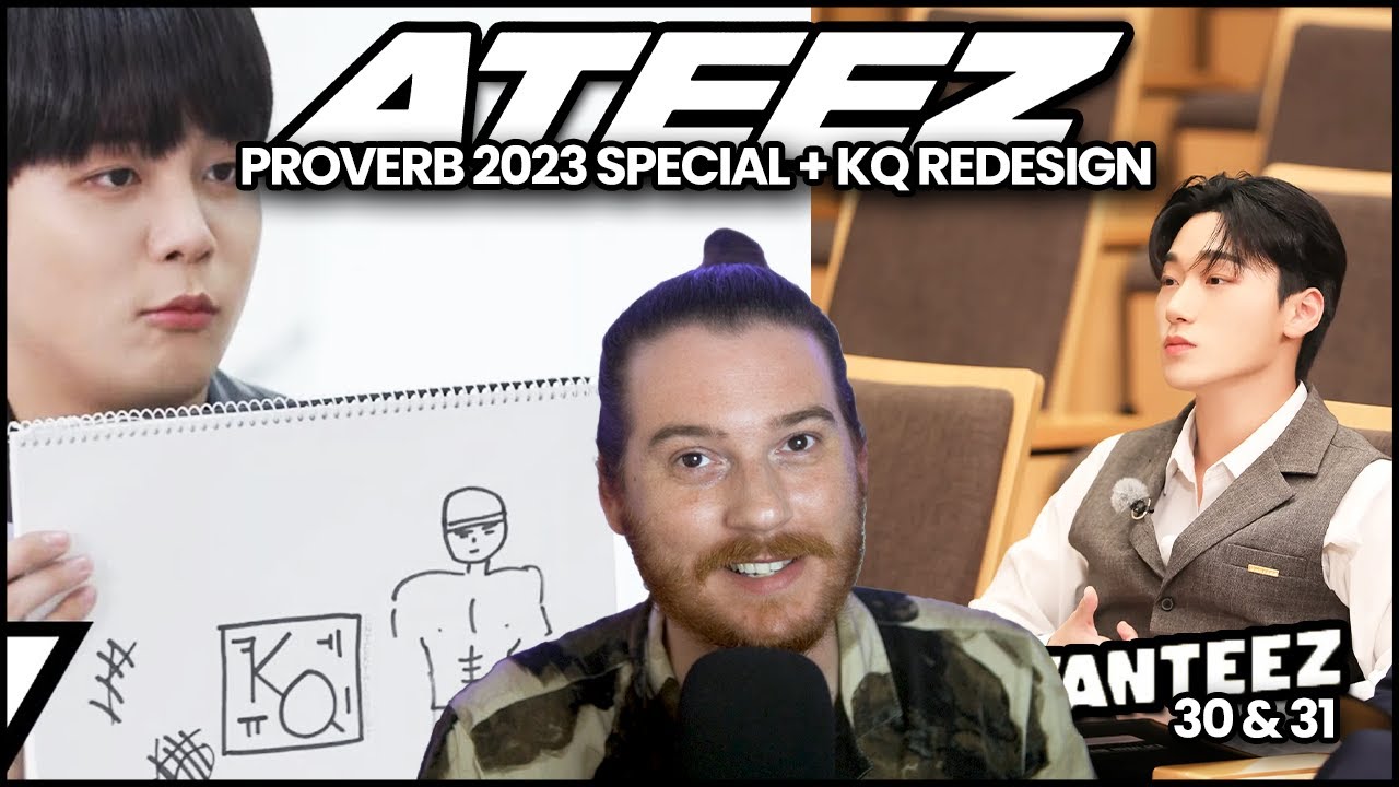 ATEEZ: WANTEEZ Ep. 30 & 31 [Proverb Special/KQ Rebrand Special] | REACTION