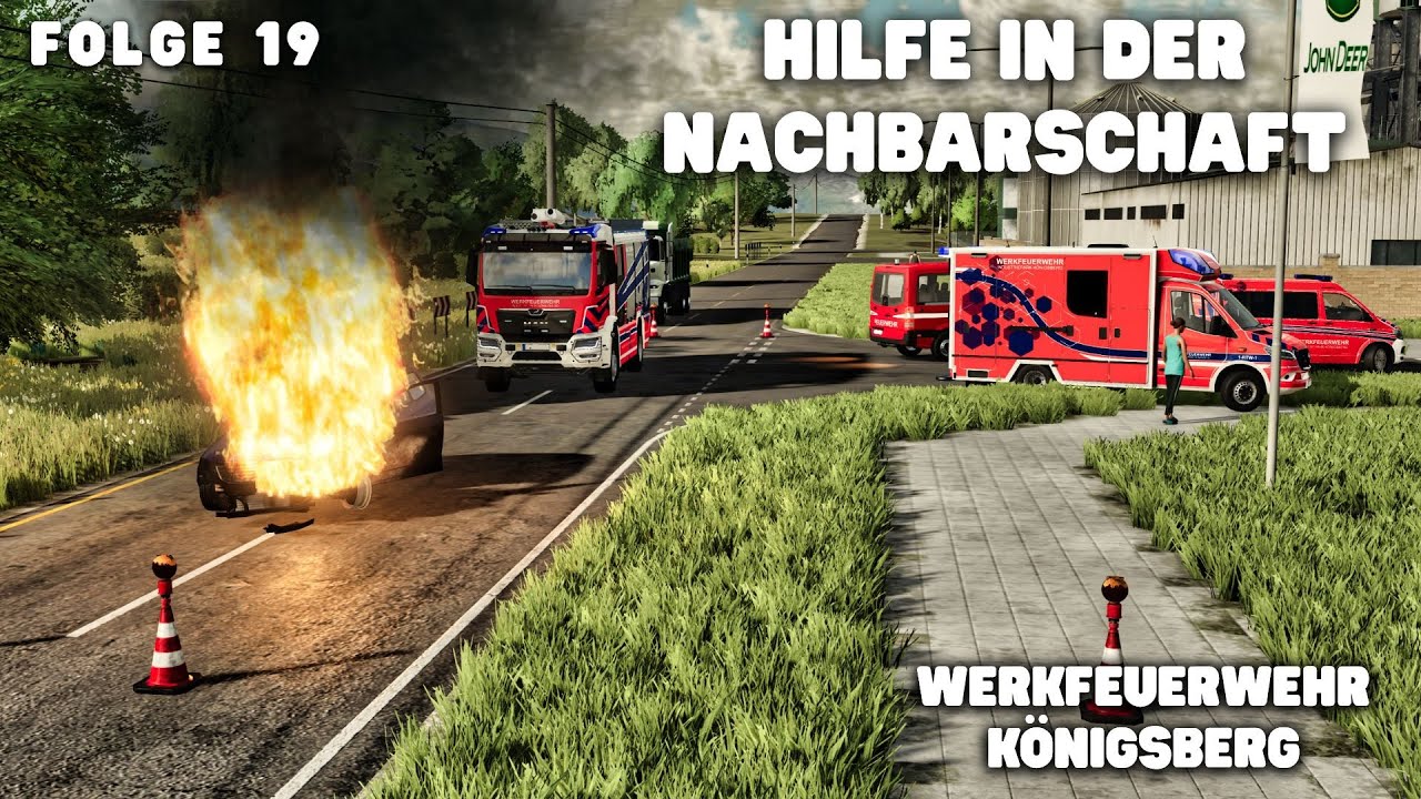 Werkfeuerwehr Königsberg - Das Nachbardorf benötigt die Hilfe der Werkfeuerwehr!
