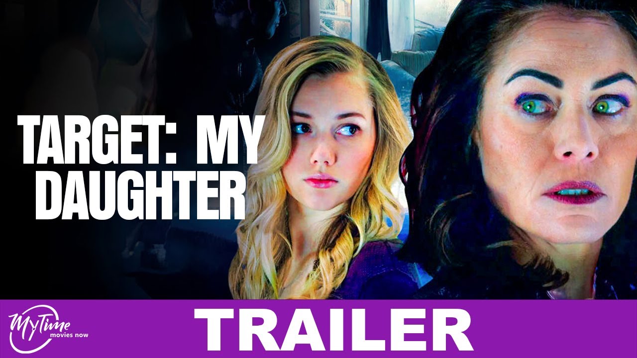 Target: My Daughter | Thriller Trailer | Yancy Butler, Karis Cameron | @MyTimeMoviesNow