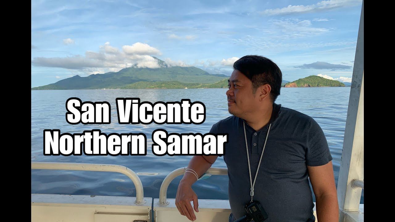 SAN VICENTE - NORTHERN SAMAR (PART 1) #vacation2022 #ofwlife #buhayprobinsya @TheLostPrinxe
