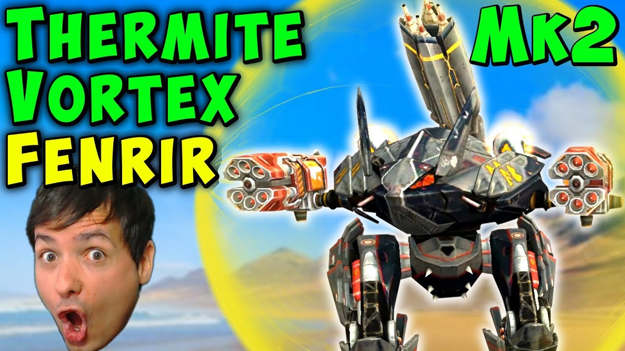 VORTEX THERMITE FENRIR Mk2 Troll Tank War Robots Gameplay WR
